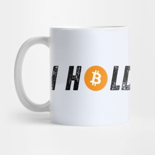 Bitcoin I Hold You So Mug